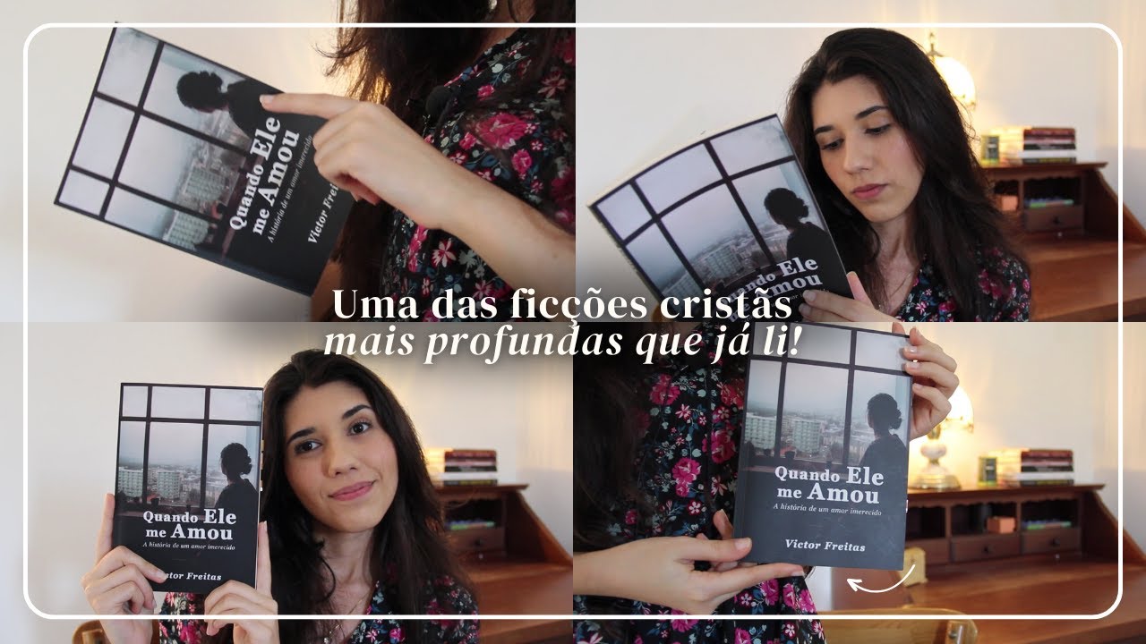 O livro que me lembrou da maior história de amor de todas | Quando Ele me amou - Victor Freitas