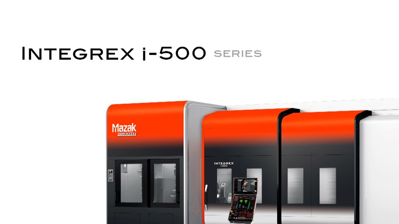 INTEGREX i-500 series : Advanced INTEGREX with exceptional multi-tasking performance