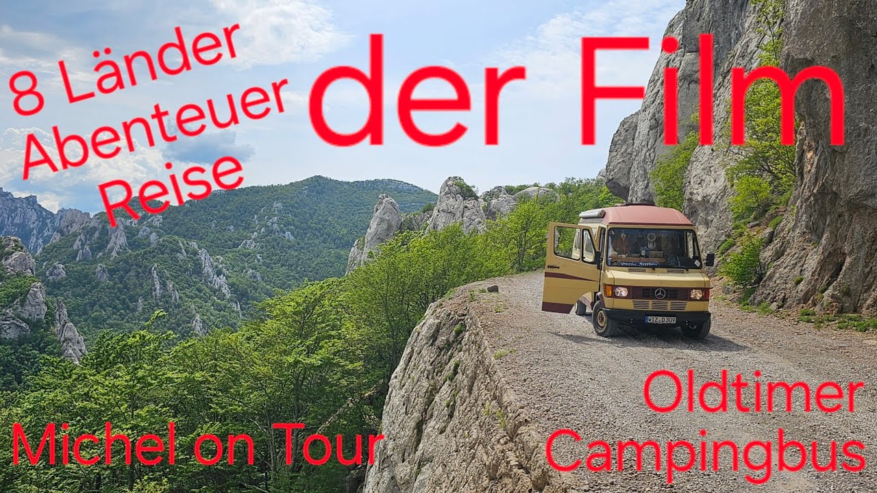 Abenteuerreise durch 8 Länder im Oldtimer Campingbus, der Film