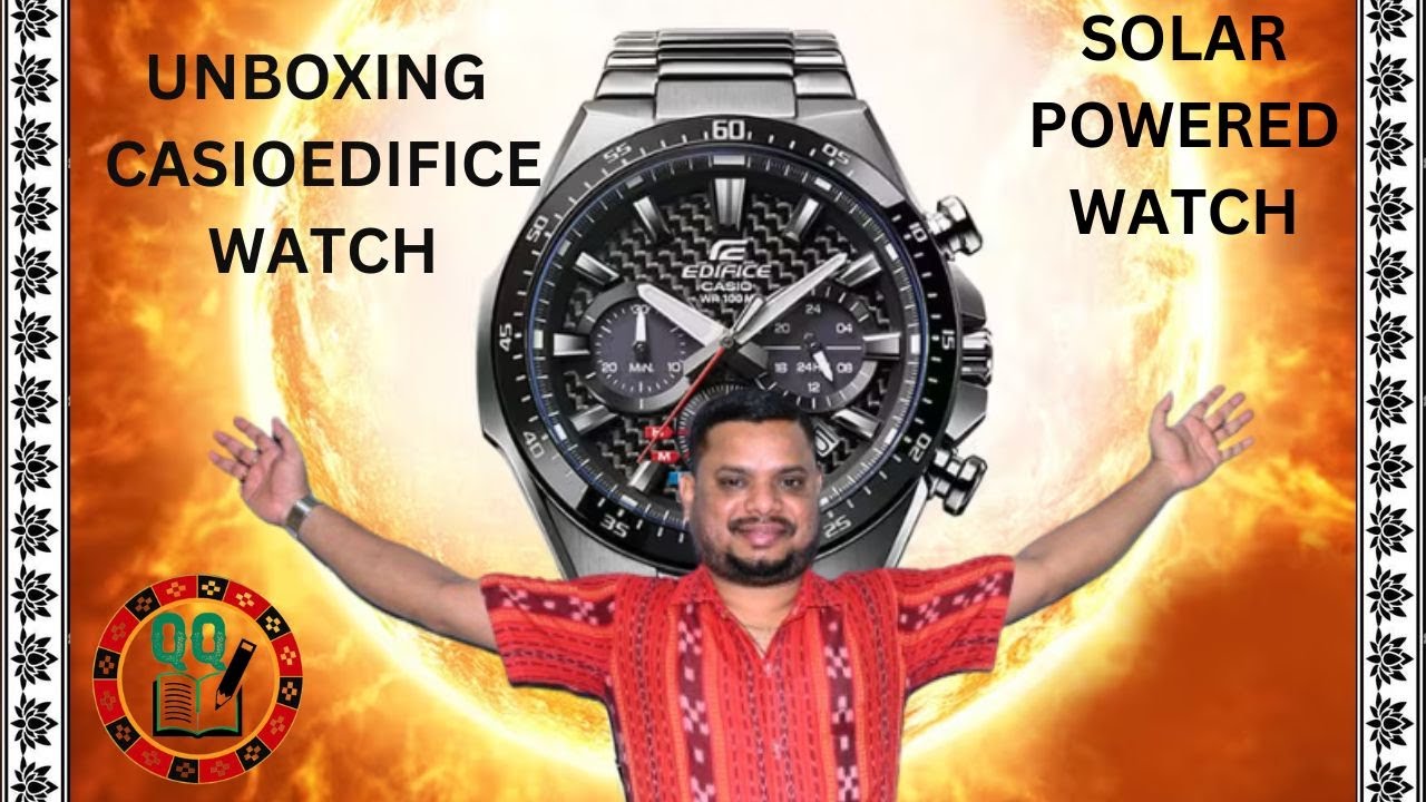 UNBOXING CASIO EDIFICE-SOLAR POWERED WATCH