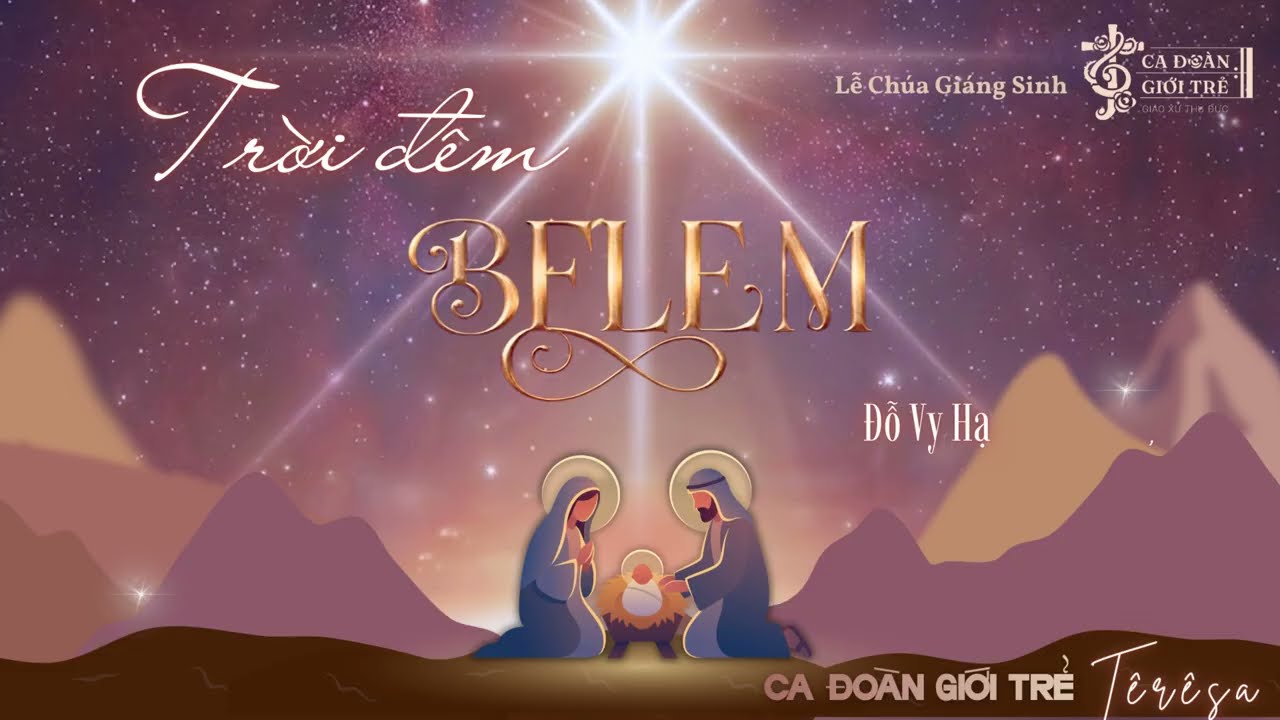 Trời Đêm Belem | Đỗ Vy Hạ | Ca đoàn Giới trẻ Têrêsa Gx. Thủ Đức