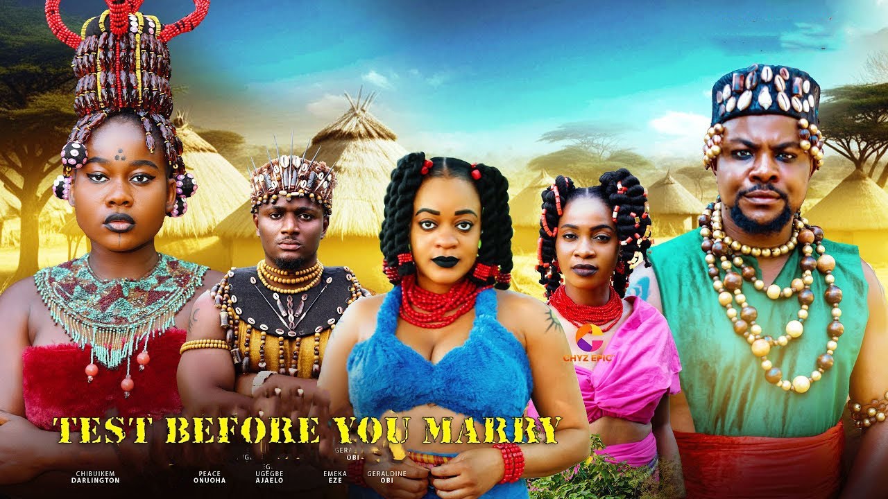 TEST BEFORE YOU MARRY -PEACE ONUOHA, CHIBUIKE DARLINGTON, EMEKA EZE, STEPHANIE EKWU-2025 NEW MOVIES