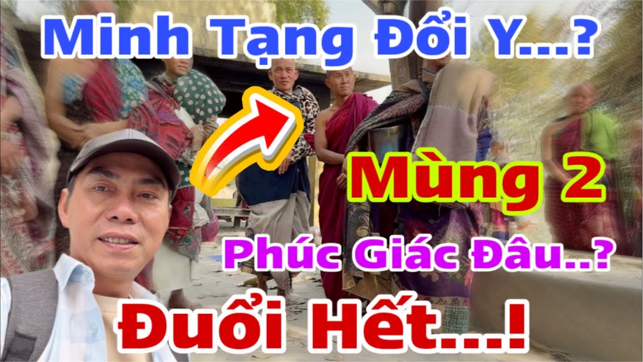Đuổi Hết…! Phúc Giác Đang Ở Đâu Hay Bị Đuổi… Minh Tạng Đổi Y Áo Lạ..?