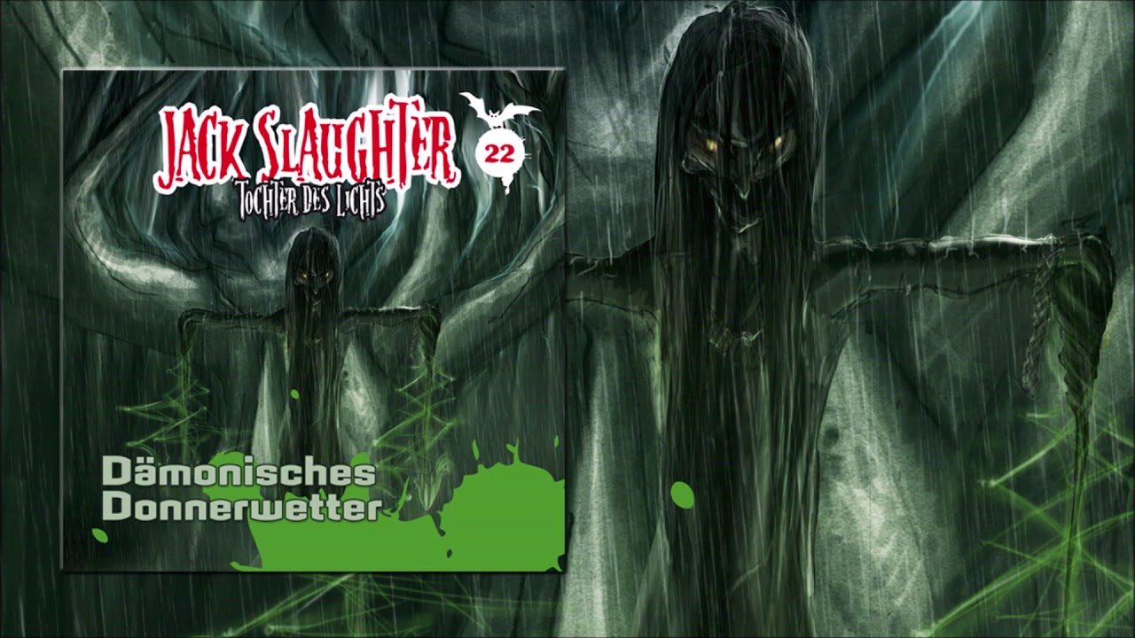 Jack Slaughter - Tochter des Lichts - Hörspiele - Folge 22: Dämonisches Donnerwetter