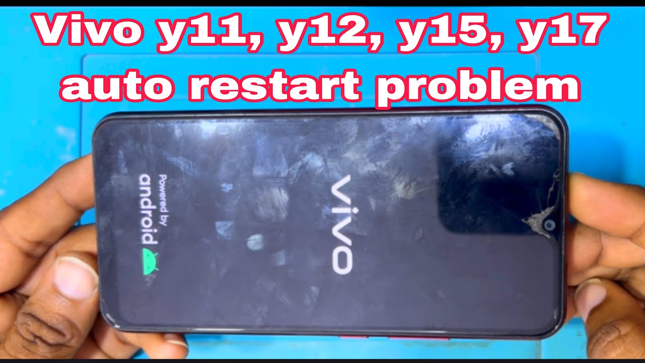 Vivo y11, y12, y15, y17 auto restart problem / vivo auto restart problem / vivo auto on off problem
