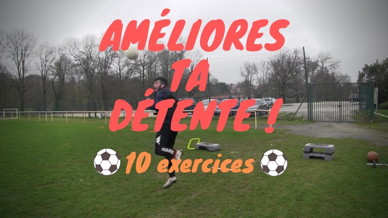 Comment améliorer sa détente ? (football) |10 exercices|