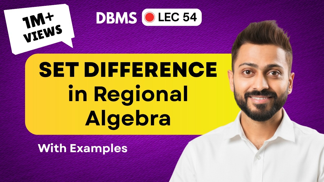 Lec-54: Set Difference in Relational Algebra | Database Management System