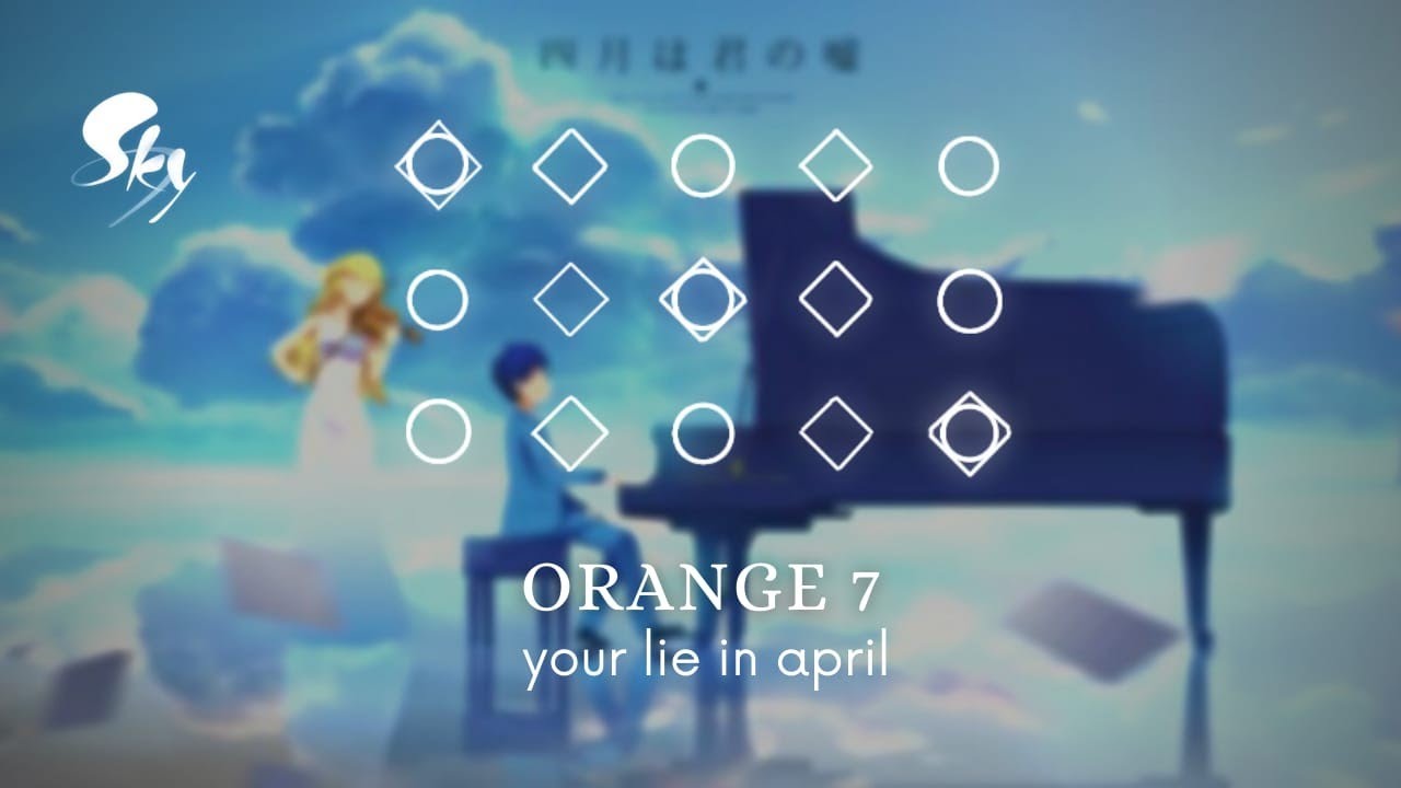 Orange 7 - Your lie in april : sky music sheet [ sky : children of the light ]