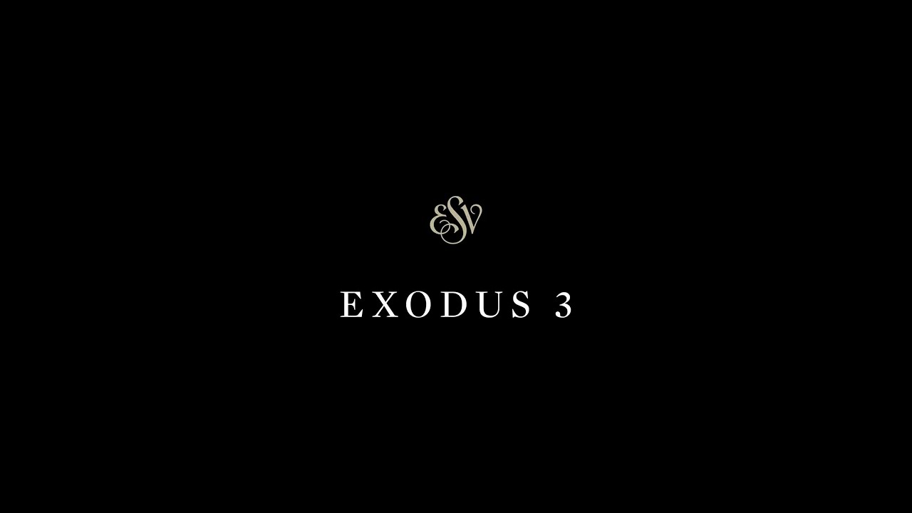 Exodus 3 - English Standard Version (ESV)