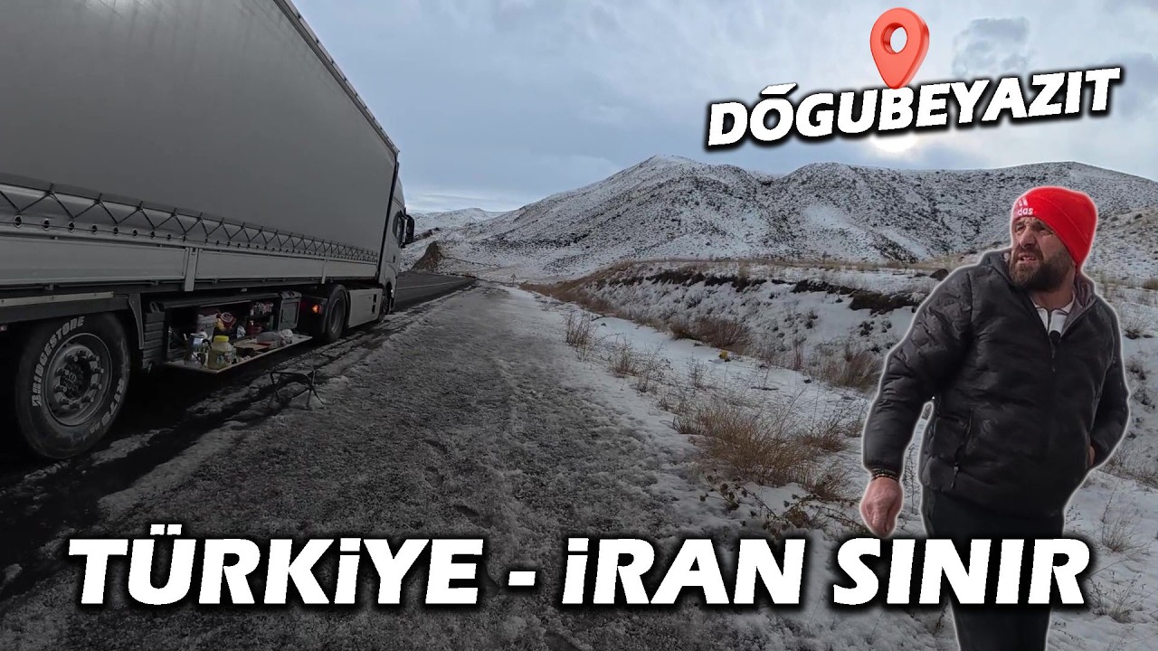 Doğubeyazıt - İran Sınır Kapısı / Türkiye Son Çıkış! / Gümrük Kapısında Hırsızlık !