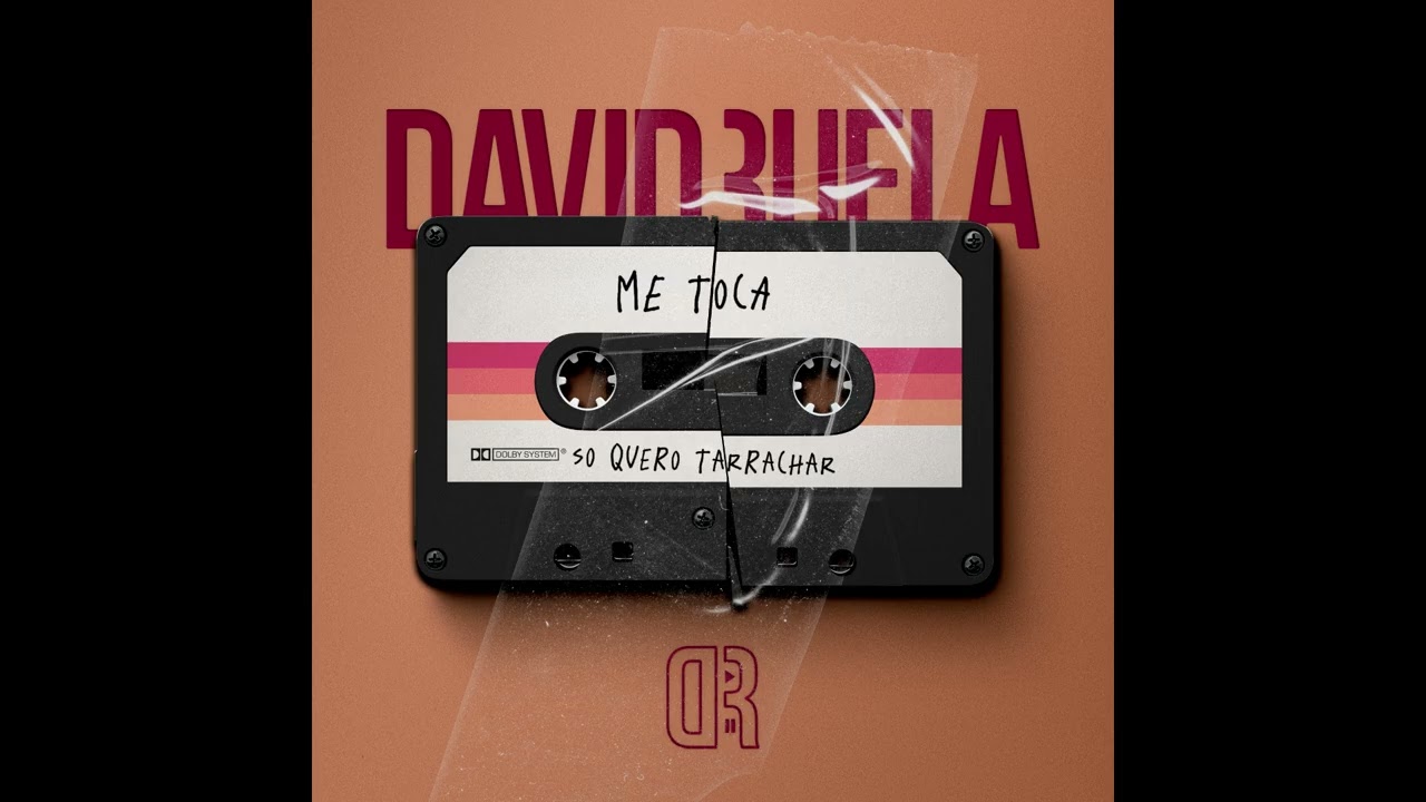 Me Toca x So Quero Tarrachar (David Ruela Mashup)