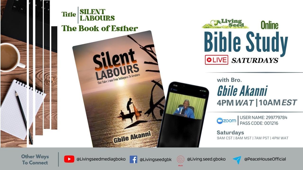 Bible Study 13 - Bro Gbile Akanni - Silent Labours - The Book Of Esther Chap 8
