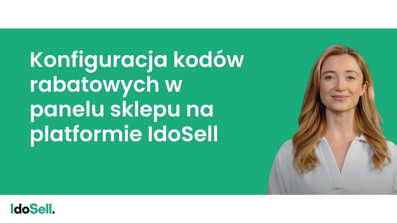 Konfiguracja kod&oacute;w rabatowych w panelu sklepu na platformie IdoSell