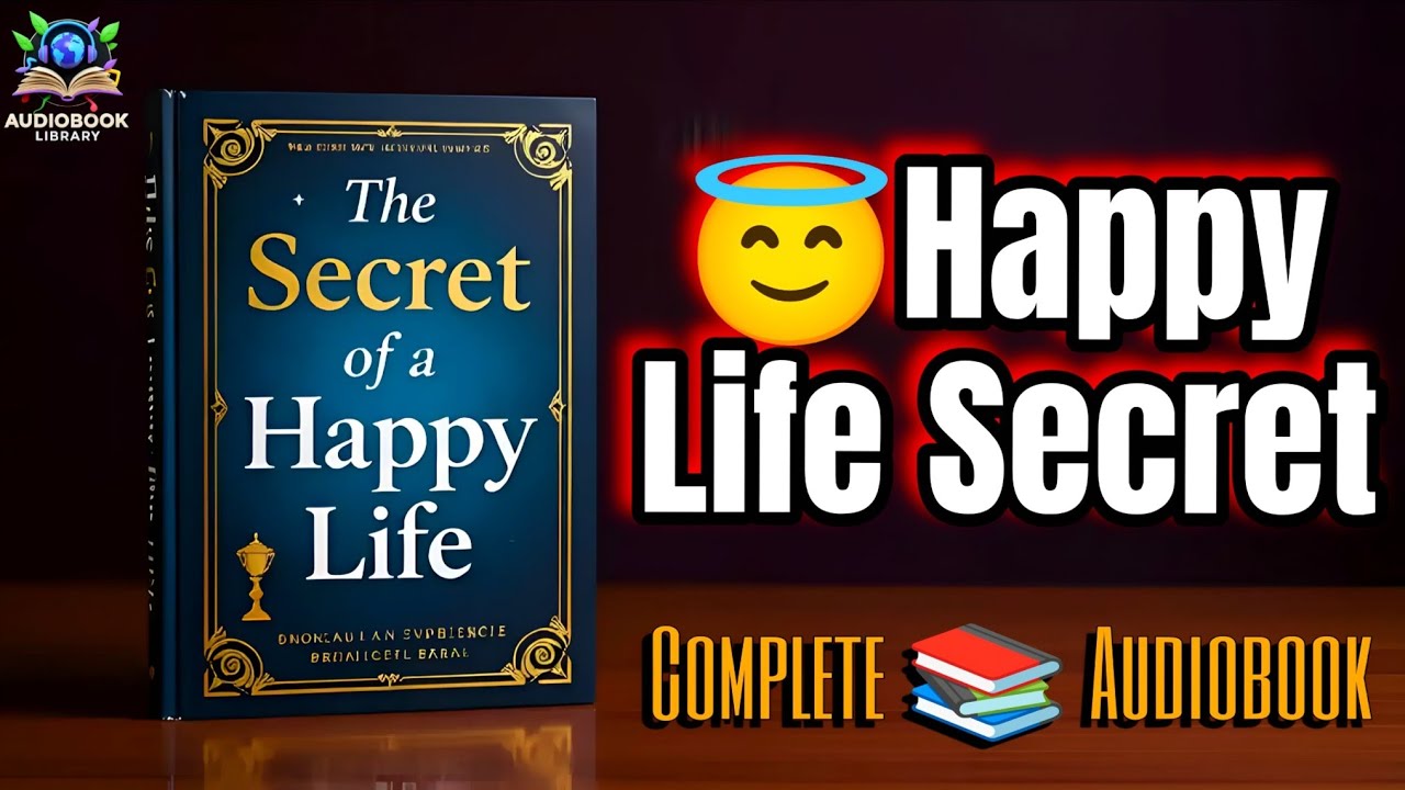 The Life-Changing Secret to True Happiness | Hannah Whitall Smith - Complete Audiobook 