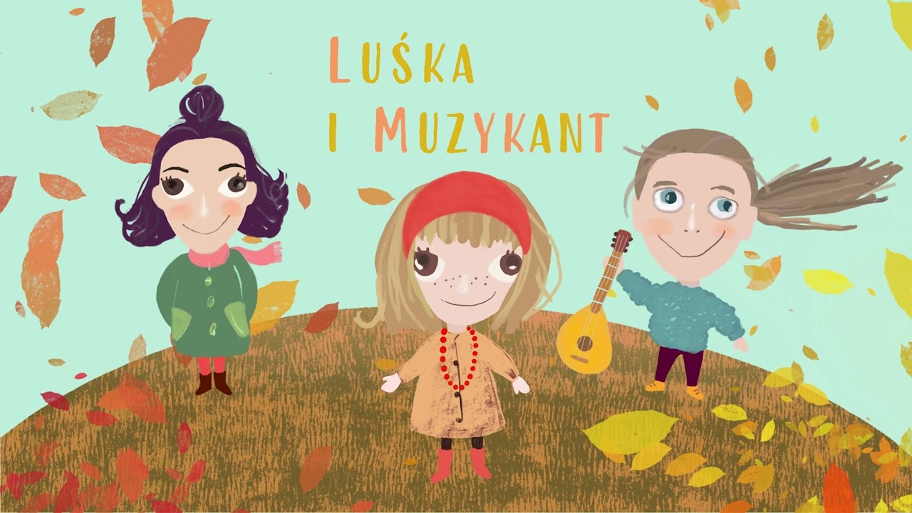 Luśka i Muzykant - Pan Listopad Gra Na Basie