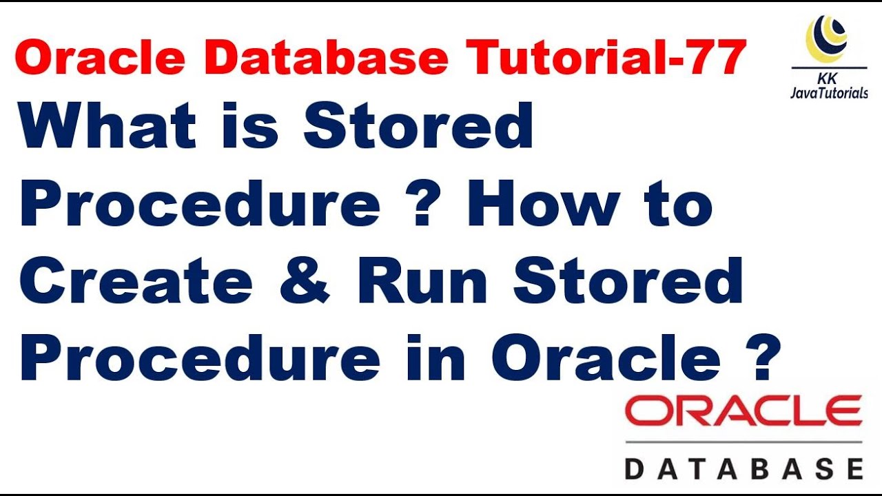 What is Stored Procedure| How to create & Run Stored Procedure in Oracle? | Oracle Database Tutorial