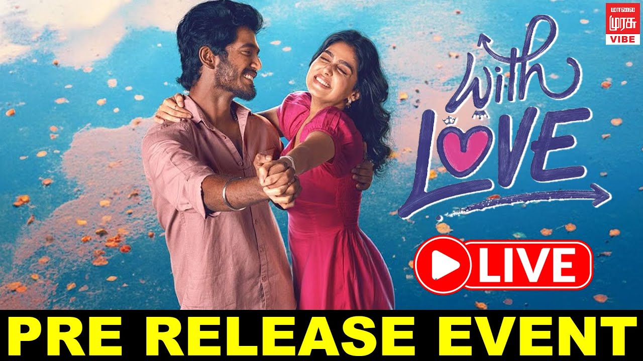 🔴Live : With Love Pre Release Event | Abishan Jeevinth | Anaswara Rajan | Sean Roldan | Vibe