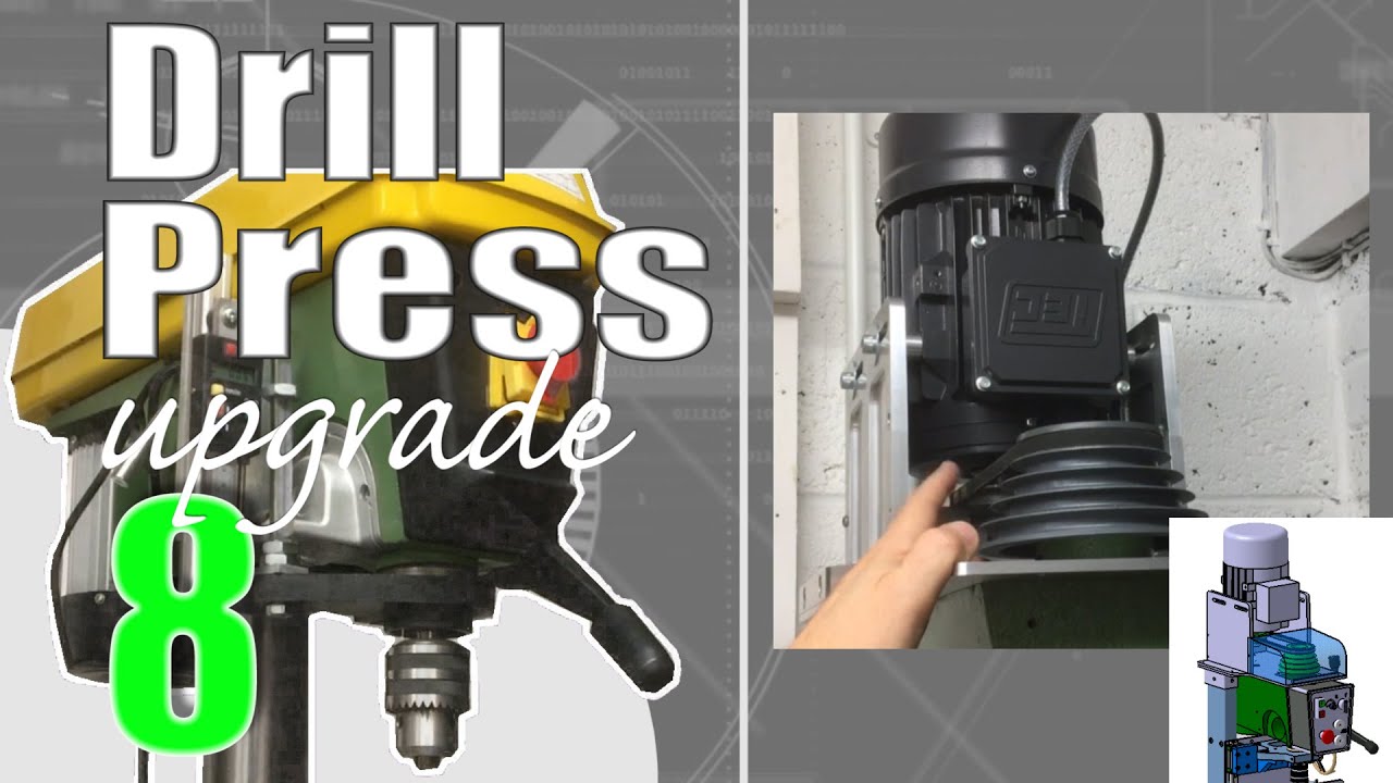 Ep8: Drill Press Upgrade | . . . motor install !