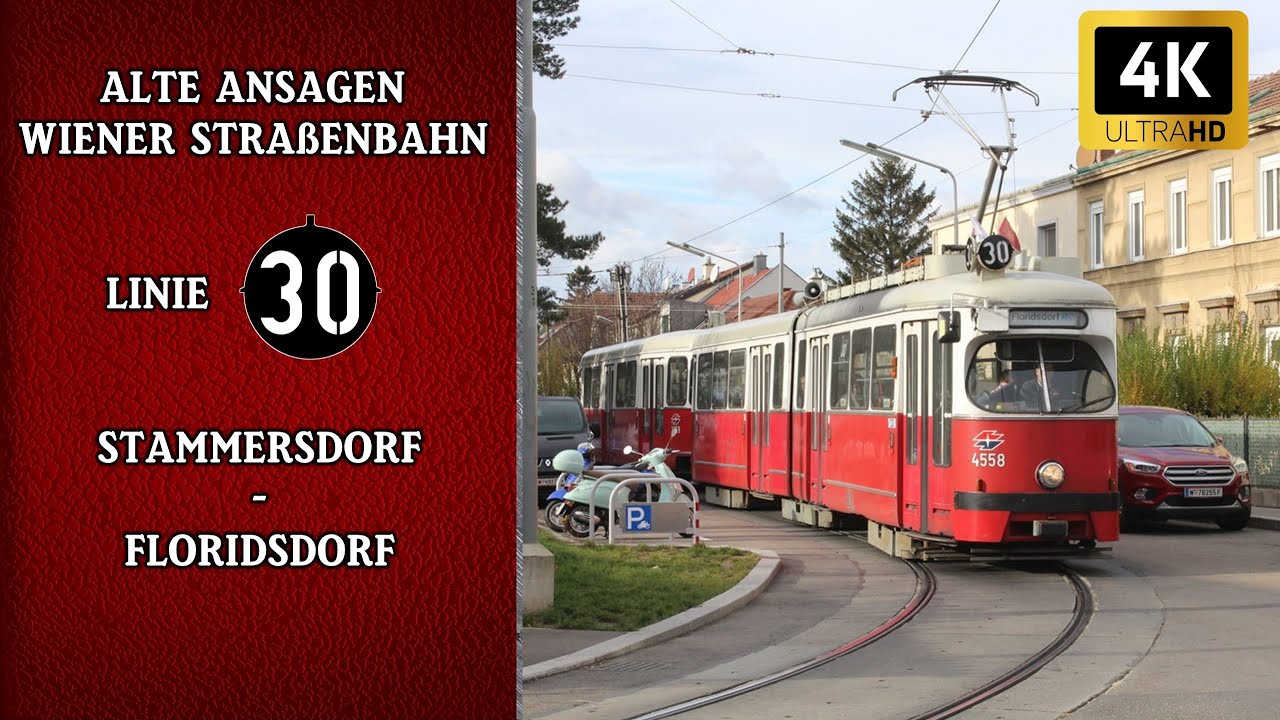 Linie 30 Wien - Alte Straßenbahn Ansagen – Floridsdorf – Stammersdorf | Wiener Grantler