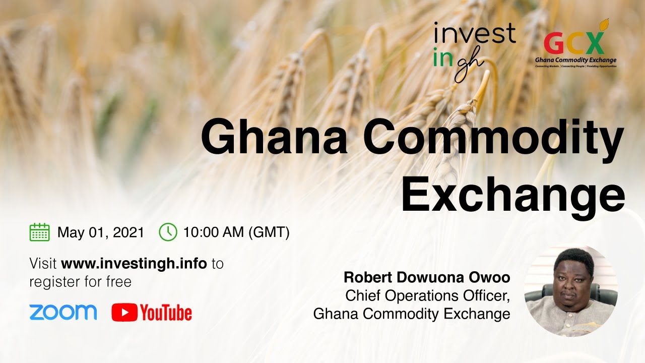 Introduction to the Ghana Commodity Exchange | Robert Dowuona Owoo