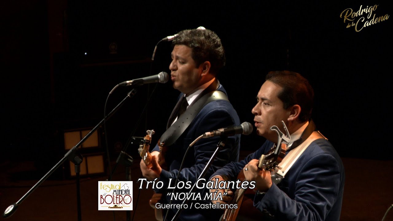 Novia M&iacute;a - Tr&iacute;o Los Galantes - VII Festival Mundial Del Bolero