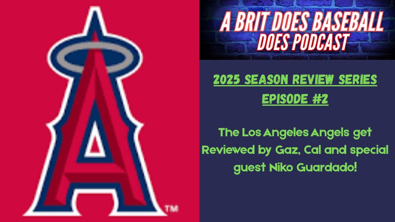 BDB 2025 Season Review Series Episode #2 - The Los Angeles Angels (w/ Niko Guardado!)