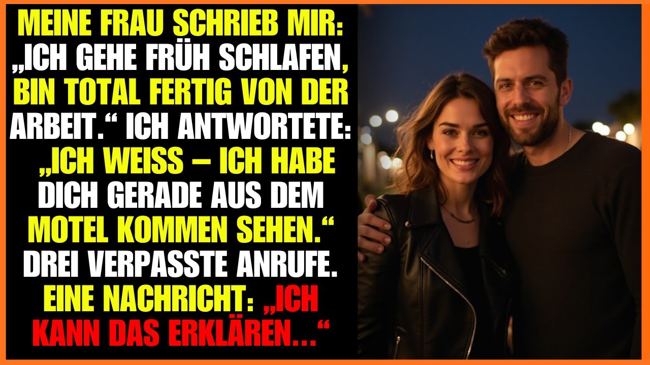Meine Frau schrieb mir: „Ich gehe früh schlafen, bin total fertig von der Arbeit.“ Ich antwortete:..