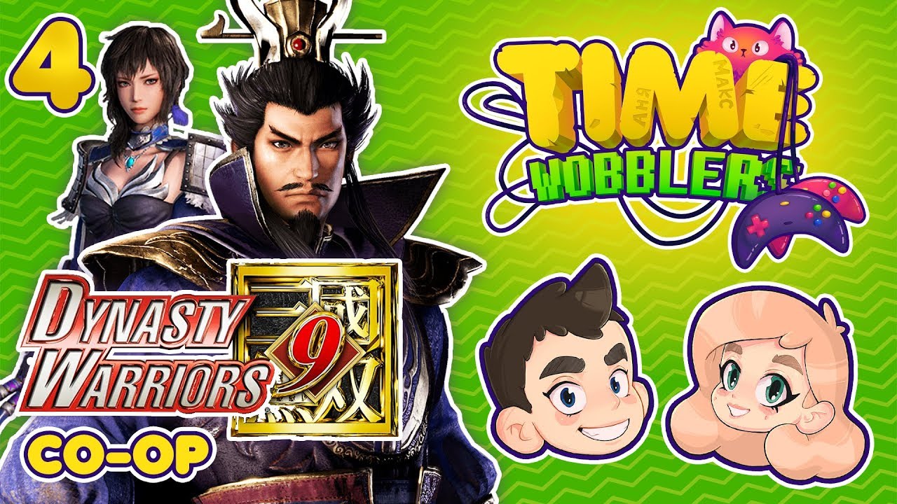 Dynasty Warriors 9 - ЧАСТЬ #4: Правила Гринда | Time Wobblers