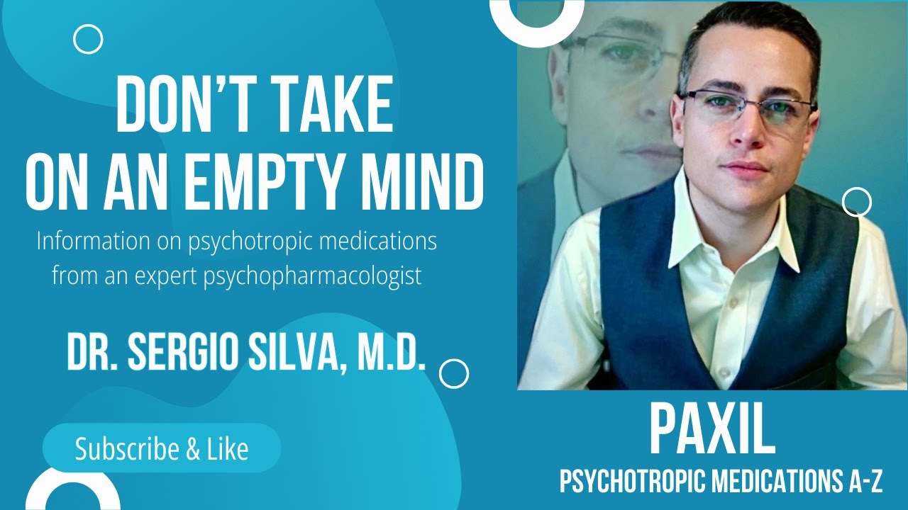 The Third SSRI: Paxil (paroxetine).  What sets it apart from the other SSRIs.
