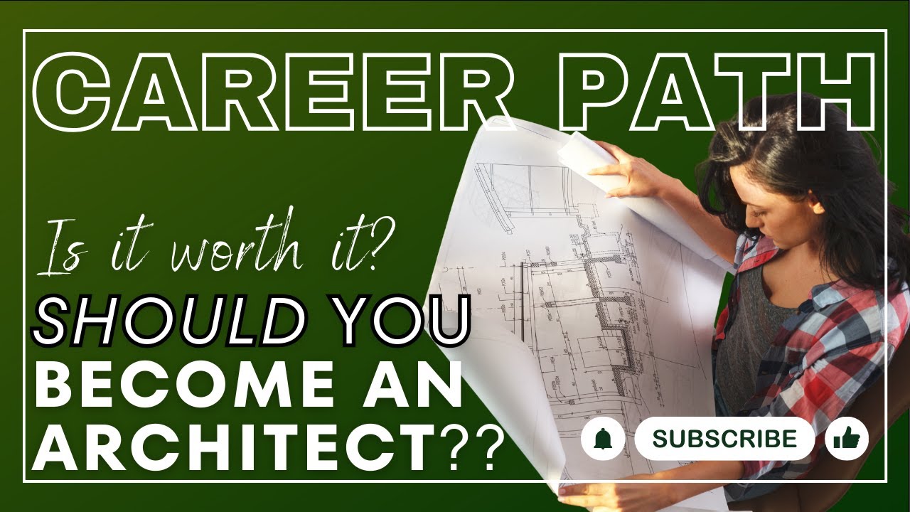 Should you Choose a Career in Architecture? Passion vs. Practicality