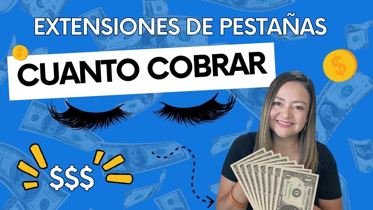 Establece tus precios y gana bien 💰 Extensiones de pestañas