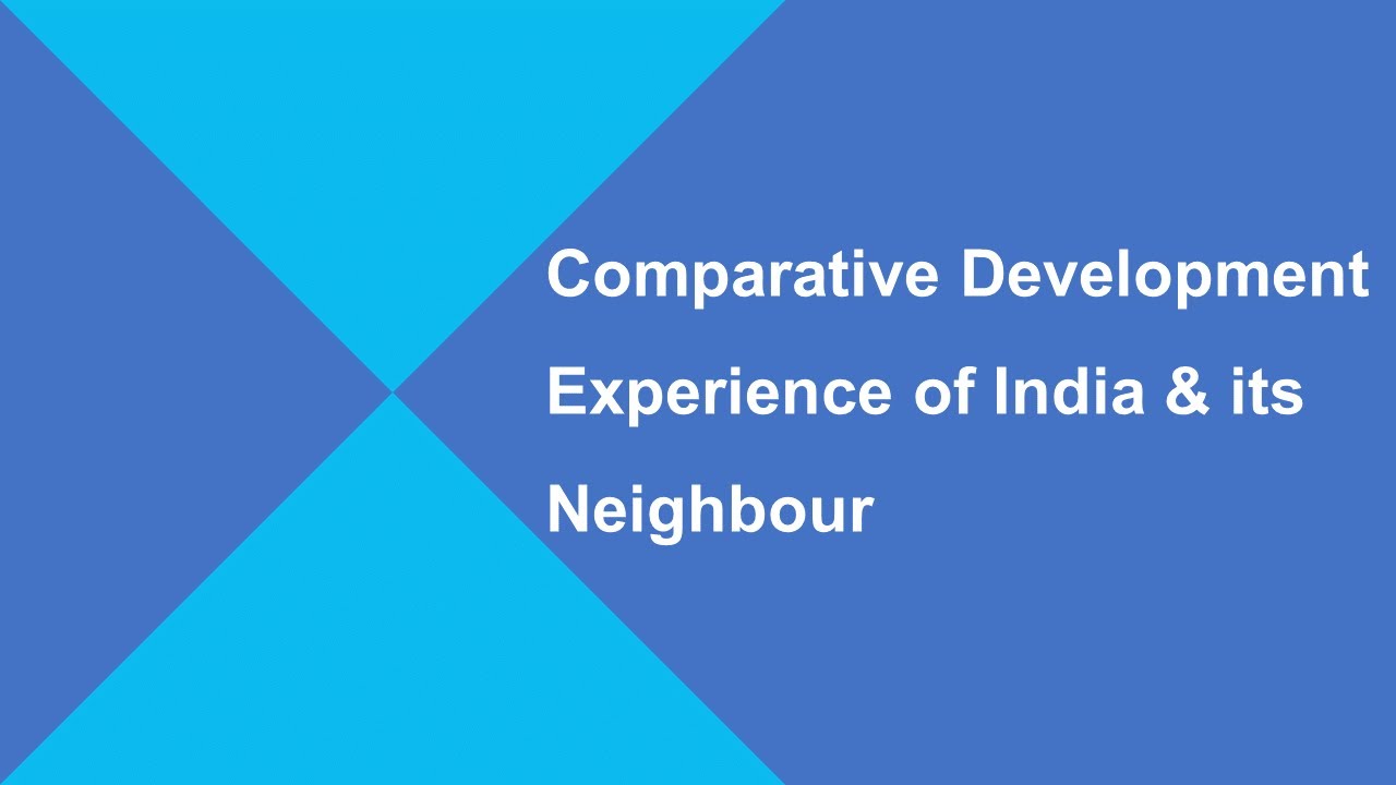 Comparative Development Experiences of India and its Neighbours Class 12
