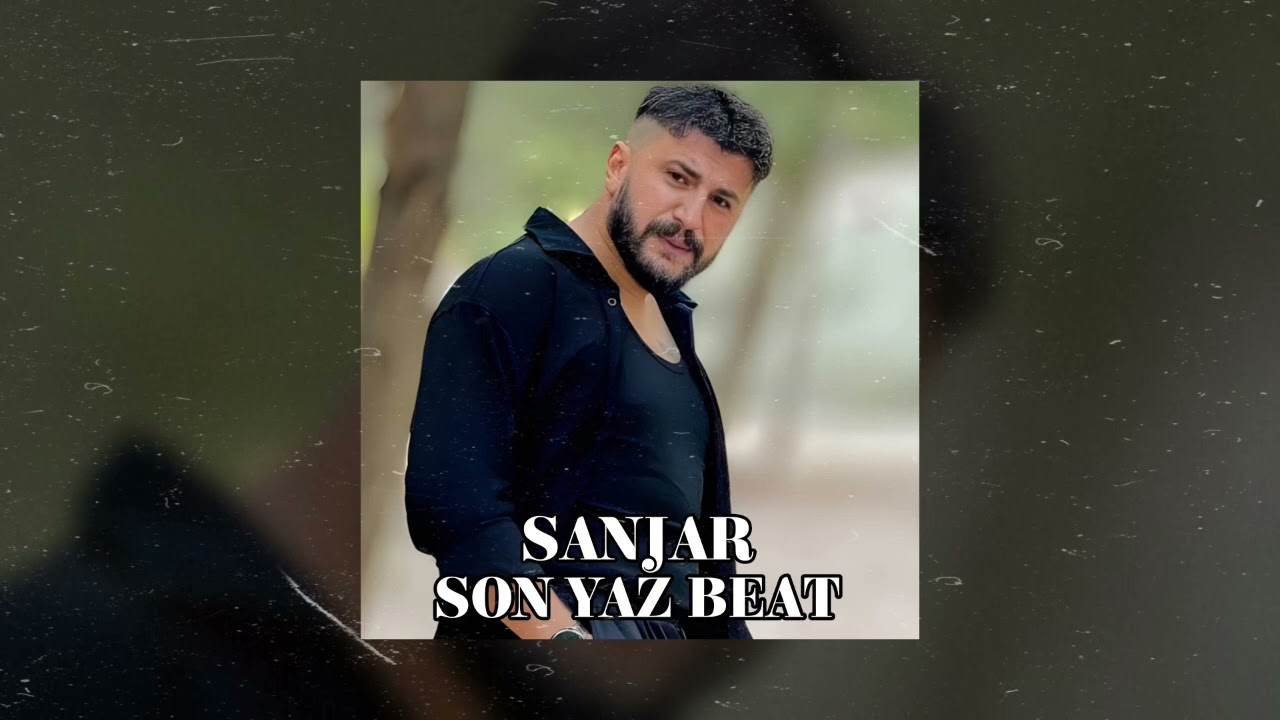Sanjar - Son Yaz Melankolik Beat