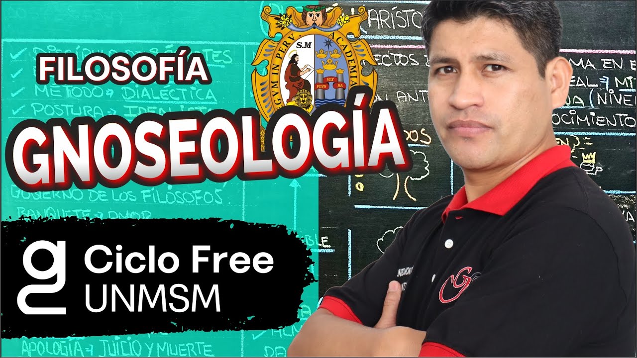 FILOSOFÍA - Gnoseología[CICLO FREE]