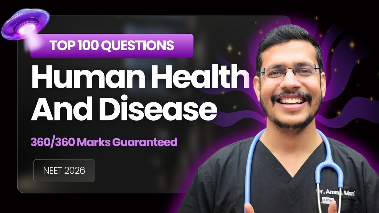 Top 100 Questions | Human Health and Disease | Class 12 | NEET Biology | Dr. Anand Mani