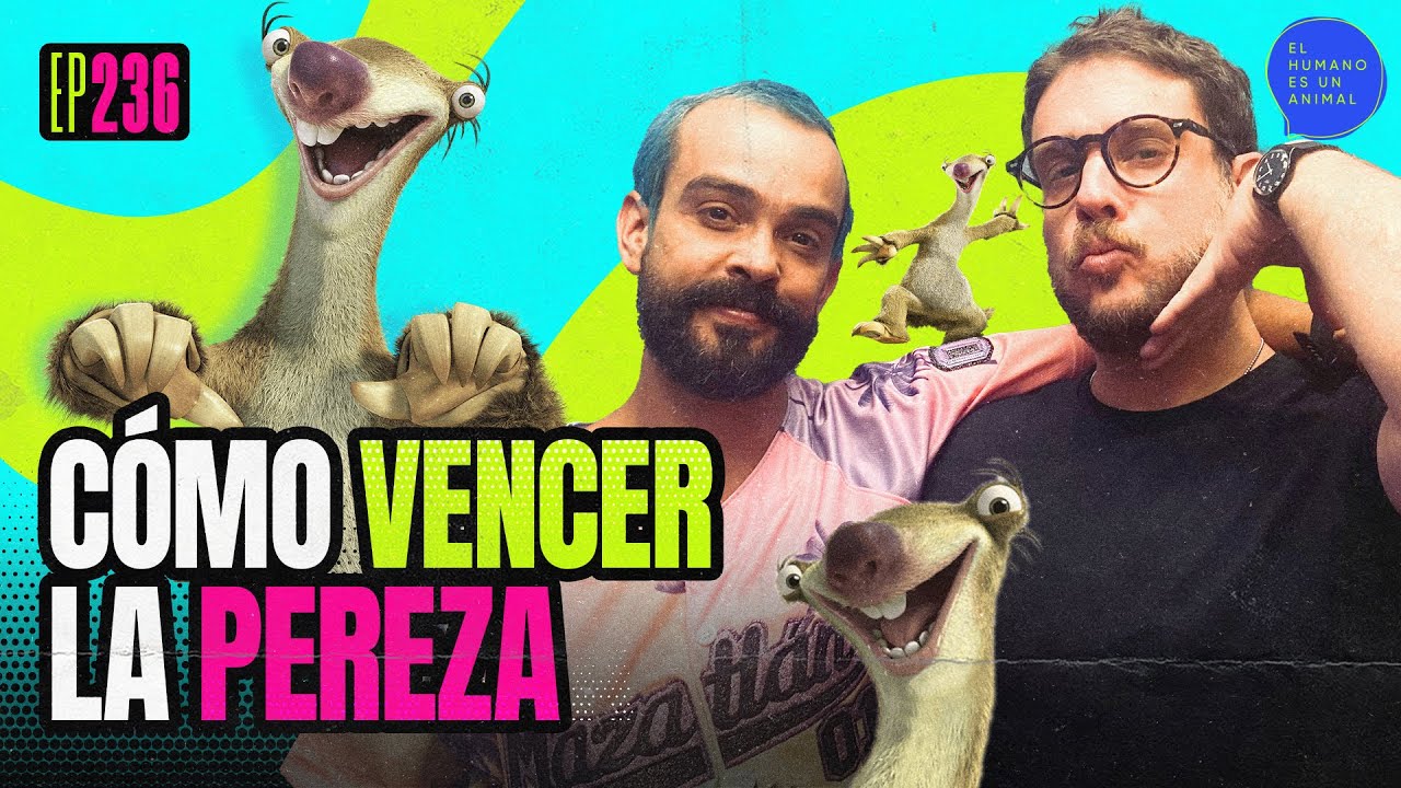 TÉCNICAS milenarias PARA VENCER la PEREZA 🧠 Álvaro Mora y Jóse R Guzmán |El humano es un animal