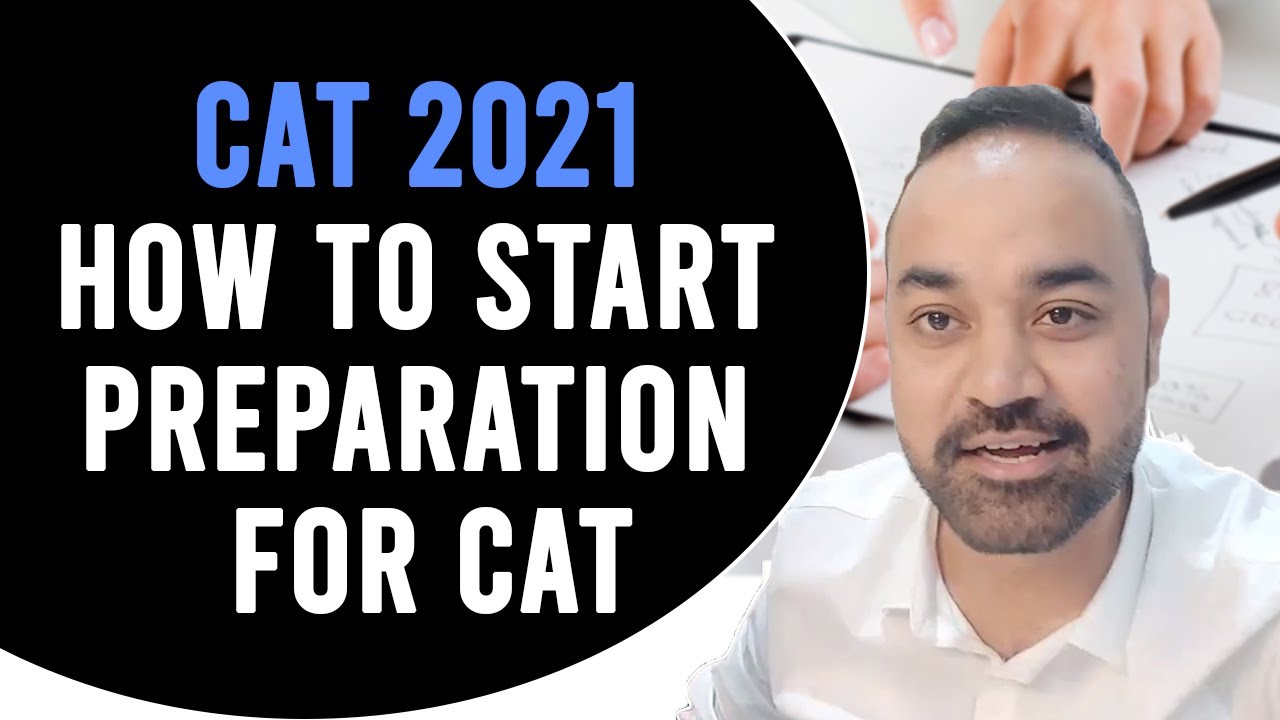 CAT 2021 : How to start preparation for CAT | Daily Schedule | Important Topics for CAT