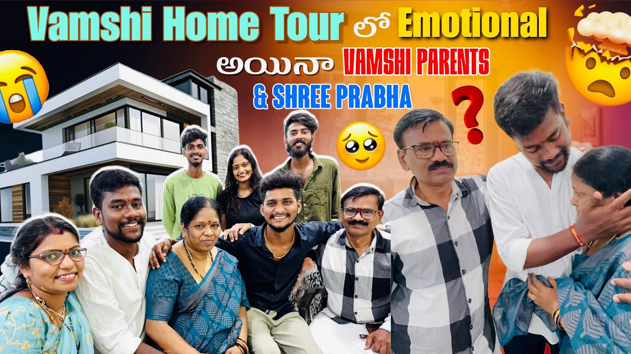 Vamshi Home Tour 🏠 లో Emotional అయినా Vamshi 😭 &  Parents, Shree Prabha | Sonu Jinnu | Naini Vamshi