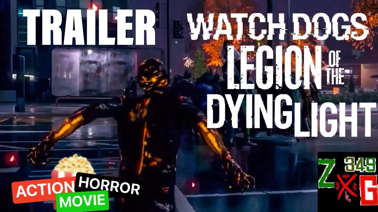 Watch Dogs Legion of The Dying Light Trailer (FAN MADE)