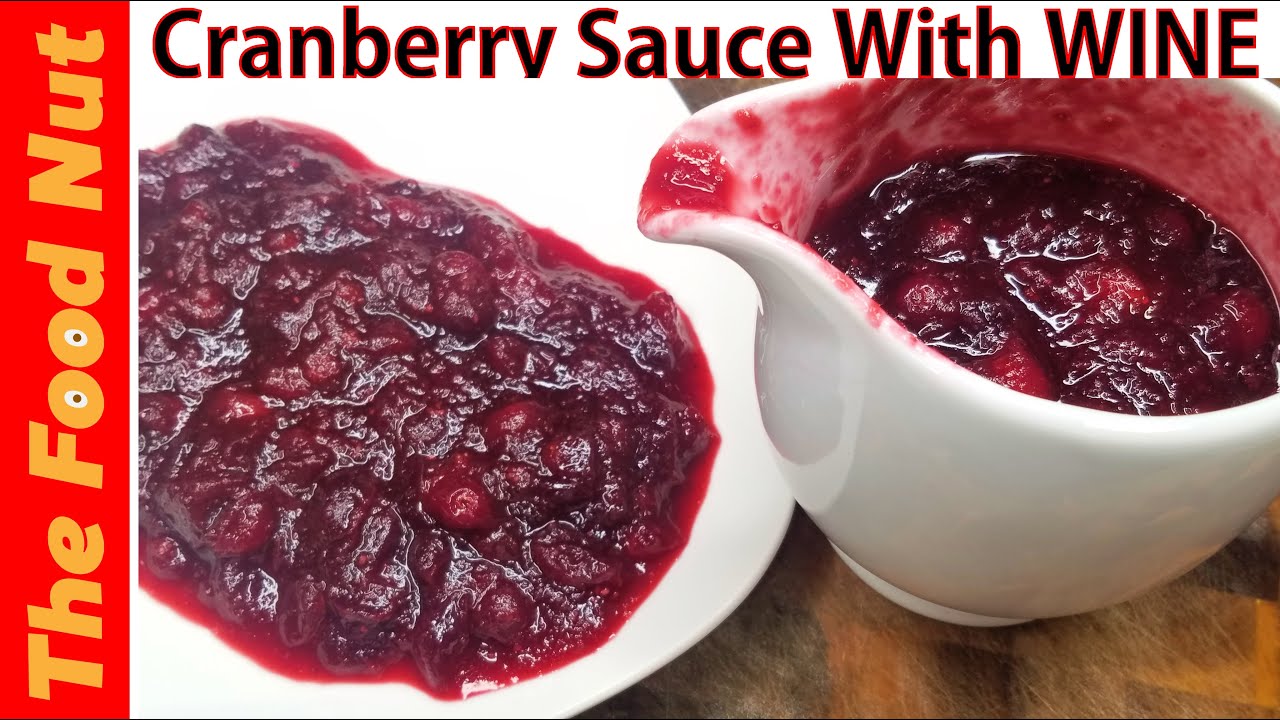 CRANBERRY SAUCE Recipe With Red Wine
