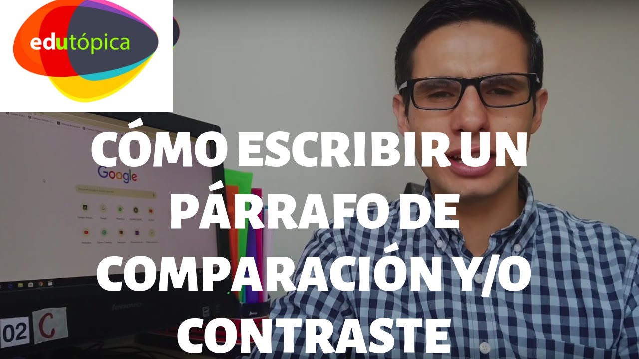 Cómo escribir un párrafo de comparación y/o contraste