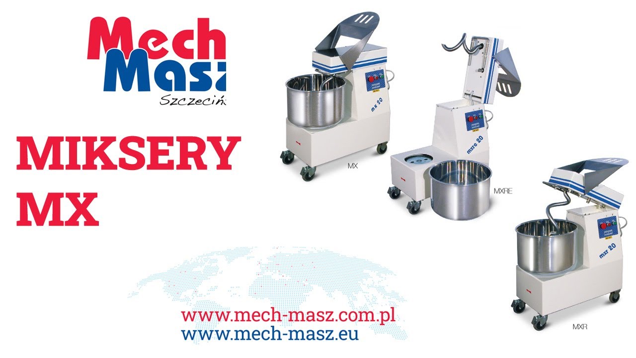 Miksery spiralne od 5 do 80 litrów - MX / MXR / MXRE - MECH-MASZ Szczeciński