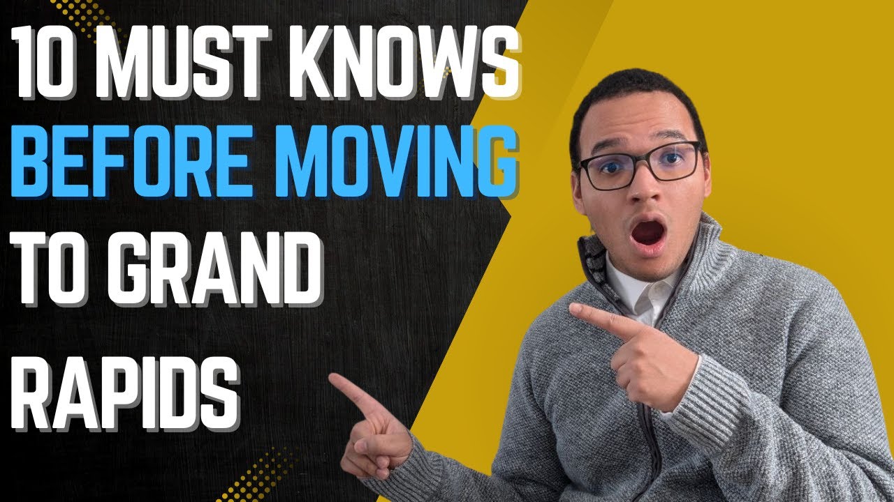 10 Must Know Facts Before Moving to Grand Rapids, Michigan! 2025