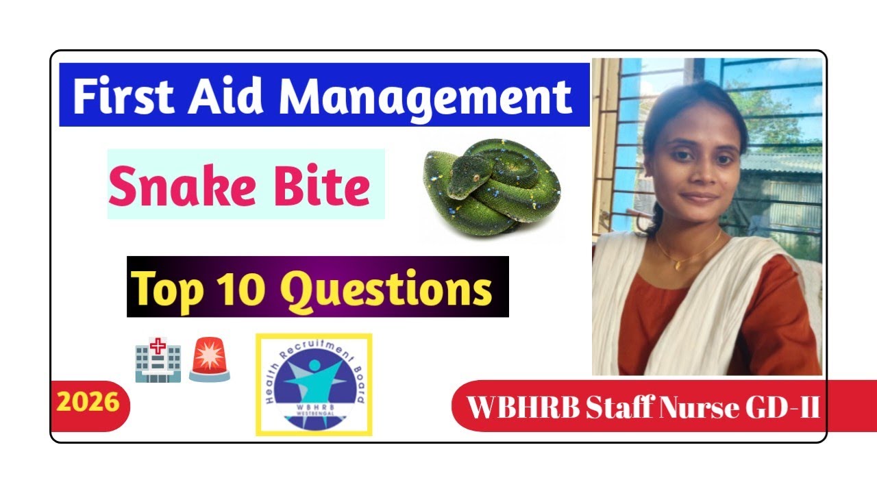 🚨 Top 10 Interview Questions For WBHRB Staff Nurse GD-II 🚨 First Aid Management 