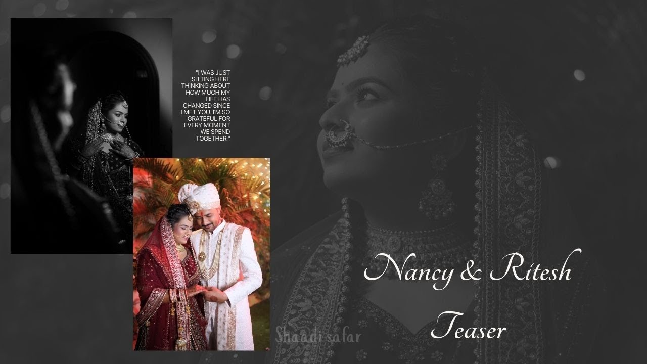 Nancy & Ritesh Weeding Teaser ||Shaadi Safar||