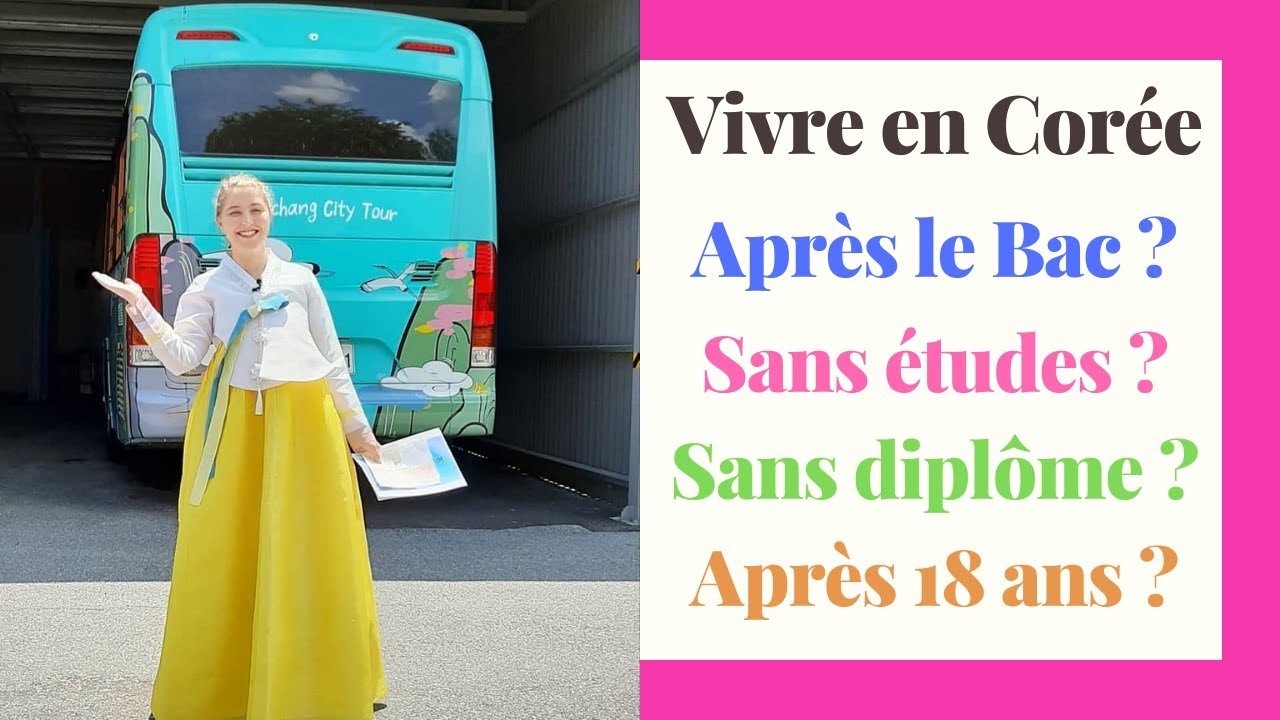 Venir en Corée après le Bac, sans diplôme. Je vous dis la vérité !