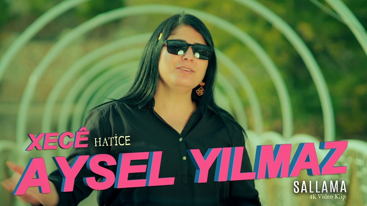 Aysel Yılmaz - Xece (Hatice) - Sallama (Söz Müzik Sinema- 4K)