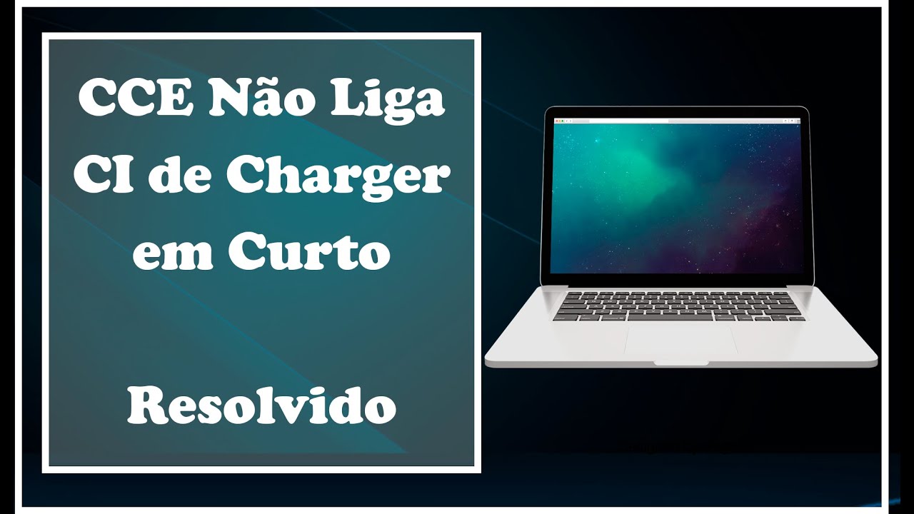 Notebook CCE Não Liga - CI De Charger