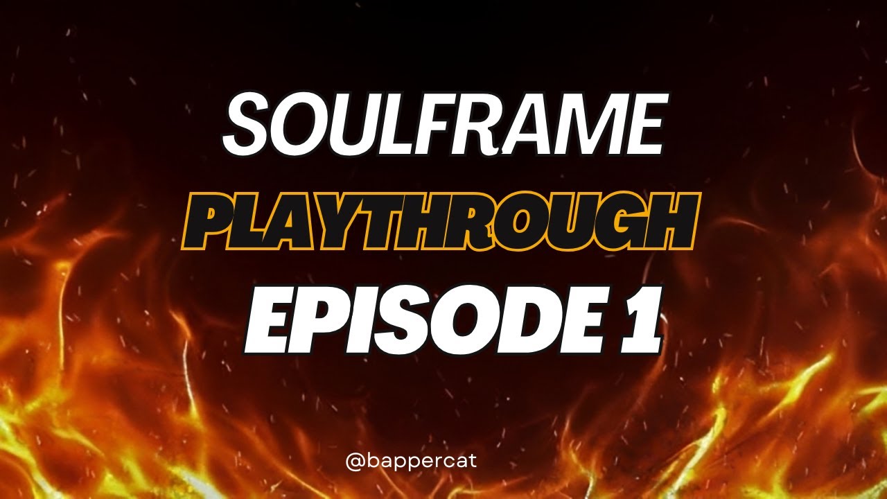 Soulframe Introduction | Warsongs | Episode 1