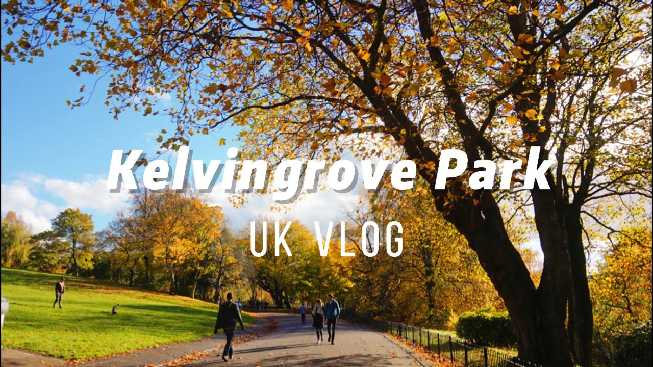 【英国留学Vlog】那年我走过的春夏秋冬｜Kelvingrove Park Glasgow Vlog